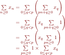 $$\[\begin{array}{r@{}l}
\sum\limits_{n \ge 0}x_n
&{} = \sum\limits_{0 \le q < p}\left(\sum\limits_{pn+q \ge 0}x_q\right)\\
&{} = \sum\limits_{0 \le q < p}\left(x_q\sum\limits_{pn+q \ge 0}1\right)\\
&{} = \sum\limits_{0 \le q < p}\left(x_q\sum\limits_{pn \ge 0}1\right)\\
&{} = \sum\limits_{pn \ge 0}1 \times \sum\limits_{0 \le q < p}x_q\\
\end{array}\]$$